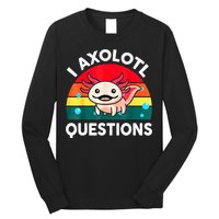 I Axolotl Questions Lover Retro Vintage Long Sleeve Shirt