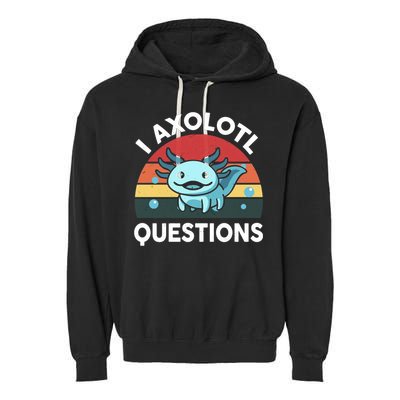 I Axolotl Questions Garment-Dyed Fleece Hoodie