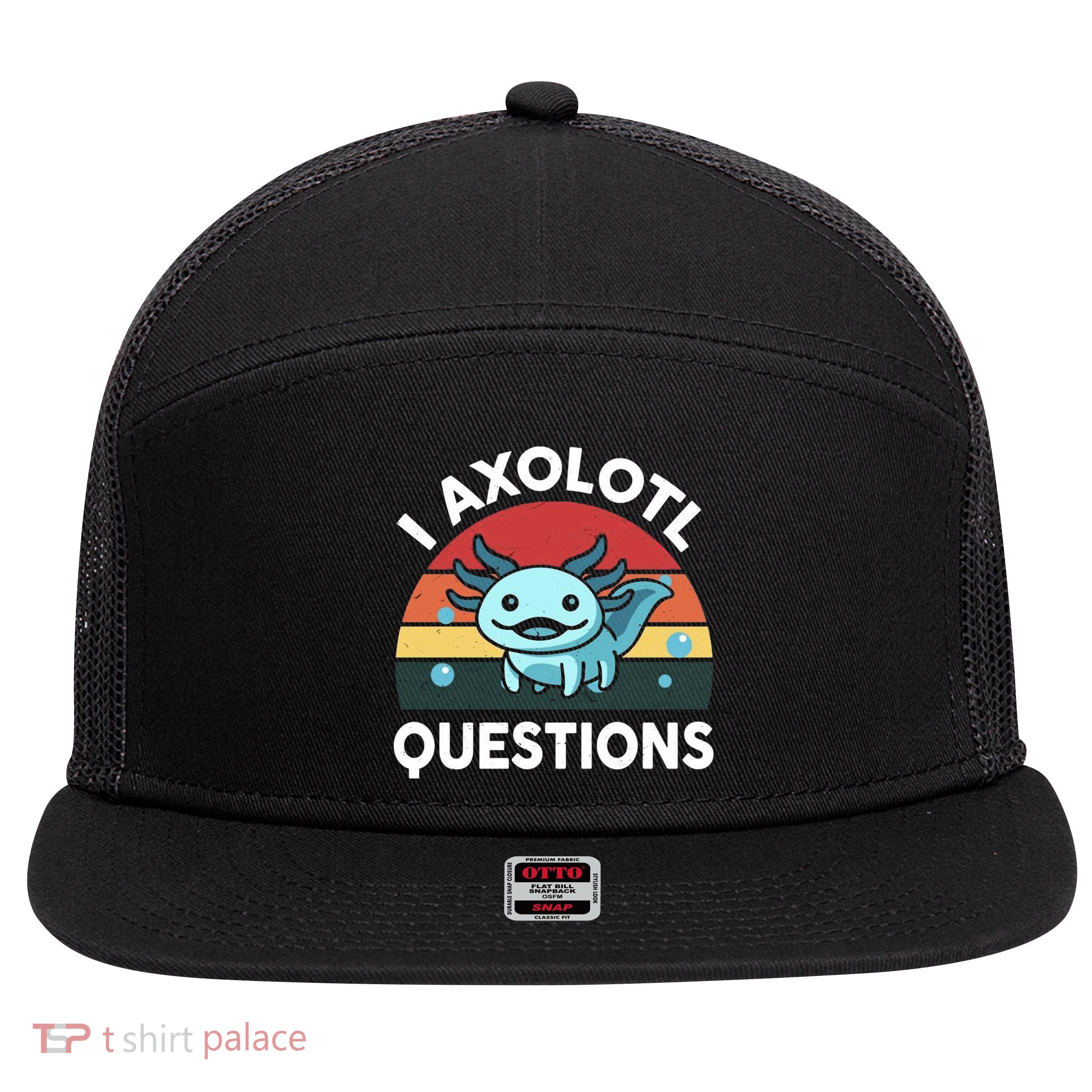 I Axolotl Questions 7 Panel Mesh Trucker Snapback Hat