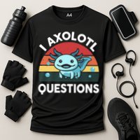 I Axolotl Questions Performance Shirt