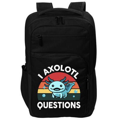 I Axolotl Questions Impact Tech Backpack