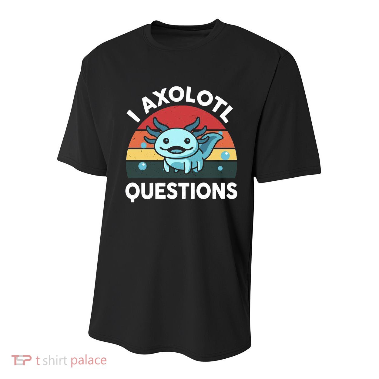 I Axolotl Questions Youth Performance Sprint T-Shirt