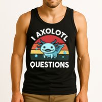 I Axolotl Questions Tank Top