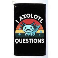 I Axolotl Questions Golf Towel