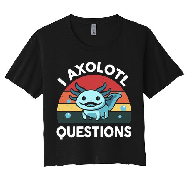 I Axolotl Questions Crop Top