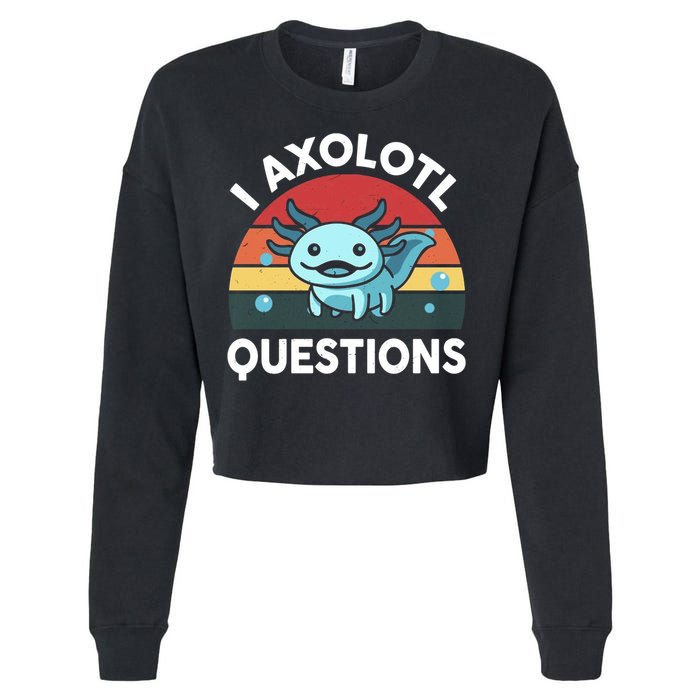 I Axolotl Questions Cropped Pullover Crew