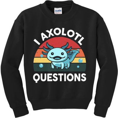 I Axolotl Questions Kids Sweatshirt