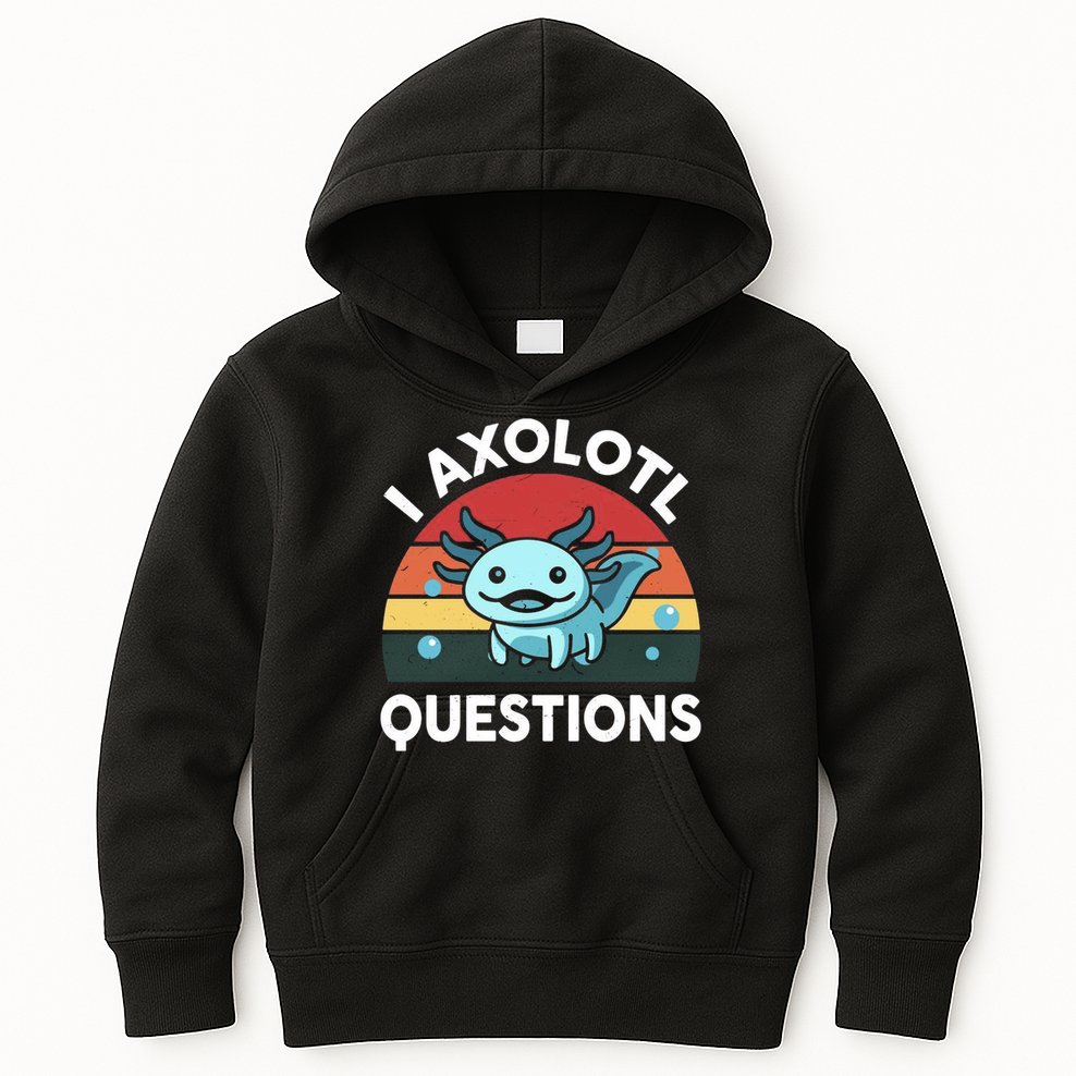 I Axolotl Questions Kids Hoodie