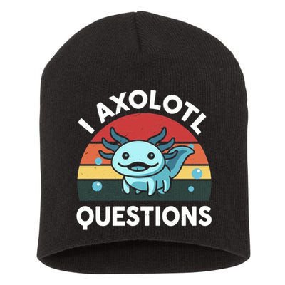 I Axolotl Questions Short Acrylic Beanie