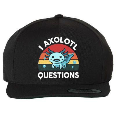 I Axolotl Questions Wool Snapback Cap