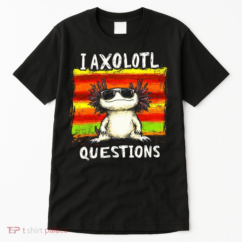 I Axolotl Questions Tall T-Shirt