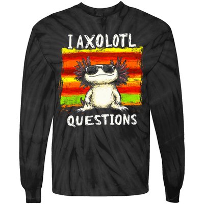 I Axolotl Questions Tie-Dye Long Sleeve Shirt