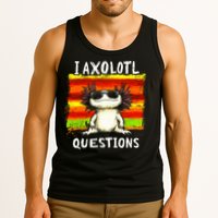 I Axolotl Questions Tank Top