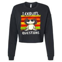 I Axolotl Questions Cropped Pullover Crew