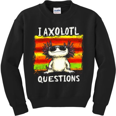 I Axolotl Questions Kids Sweatshirt
