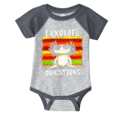I Axolotl Questions Infant Baby Jersey Bodysuit