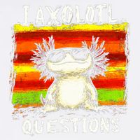 I Axolotl Questions Garment-Dyed Sweatshirt