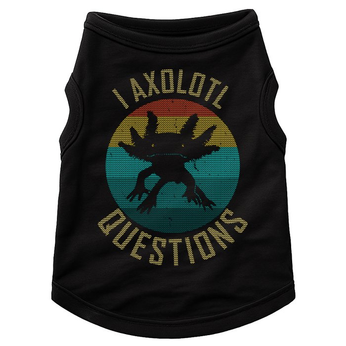I Axolotl Questions Ugly Sweater Design Doggie Tank