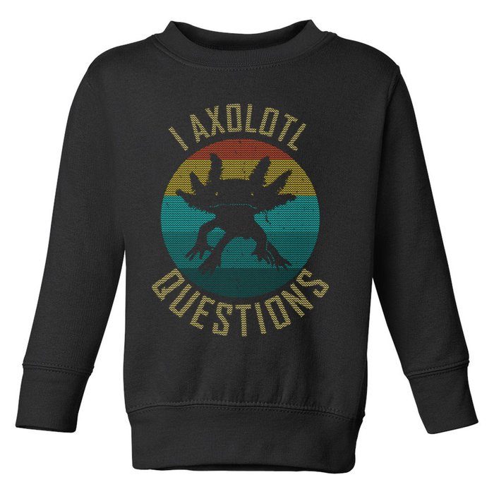 I Axolotl Questions Ugly Sweater Design Toddler Sweatshirt