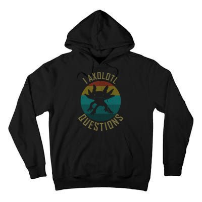 I Axolotl Questions Ugly Sweater Design Tall Hoodie