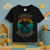 I Axolotl Questions Ugly Sweater Design Toddler T-Shirt
