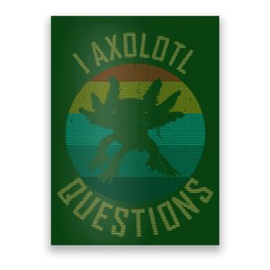 I Axolotl Questions Ugly Sweater Design Poster