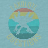 I Axolotl Questions Ugly Sweater Design Sueded Cloud Jersey T-Shirt