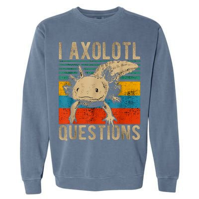 I Axolotl Questions Vintage Garment-Dyed Sweatshirt