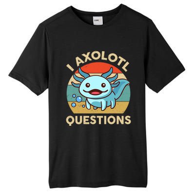 I Axolotl Questions Salamander Plush Axolotl Tall Fusion ChromaSoft Performance T-Shirt