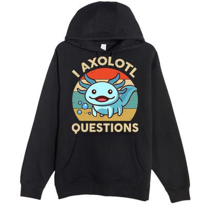 I Axolotl Questions Salamander Plush Axolotl Premium Pullover Hoodie