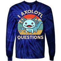 I Axolotl Questions Salamander Plush Axolotl Tie-Dye Long Sleeve Shirt