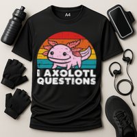 I Axolotl Questions Retro Vintage Funny Cute Axolotl   Performance Shirt