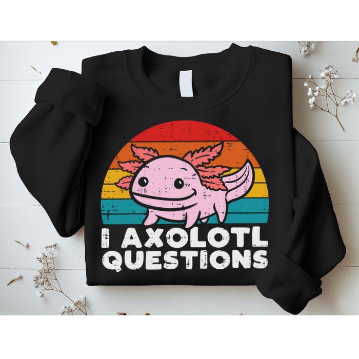 I Axolotl Questions Retro Vintage Funny Cute Axolotl   Sweatshirt