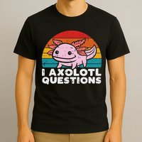 I Axolotl Questions Retro Vintage Funny Cute Axolotl   T-Shirt