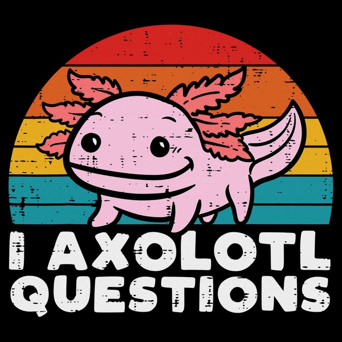 I Axolotl Questions Retro Vintage Funny Cute Axolotl   T-Shirt