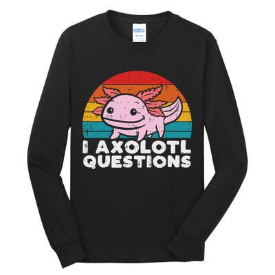 I Axolotl Questions Retro Vintage Funny Cute Axolotl   Tall Long Sleeve T-Shirt