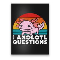 I Axolotl Questions Retro Vintage Funny Cute Axolotl   Poster