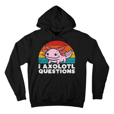 I Axolotl Questions Retro Vintage Funny Cute Axolotl   Tall Hoodie