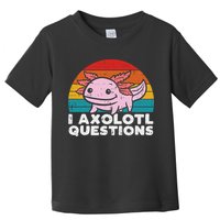 I Axolotl Questions Retro Vintage Funny Cute Axolotl   Toddler T-Shirt