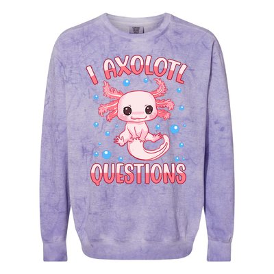 I Axolotl Questions Funny Axolotl Saying For Wo Girl Colorblast Crewneck Sweatshirt