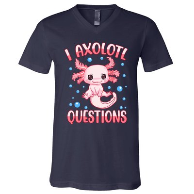 I Axolotl Questions Funny Axolotl Saying For Wo Girl V-Neck T-Shirt