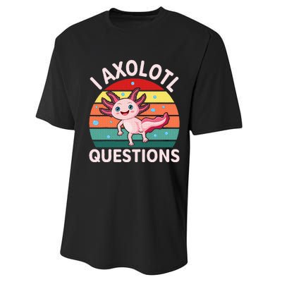 I Axolotl Questions Cute Axolotl Performance Sprint T-Shirt