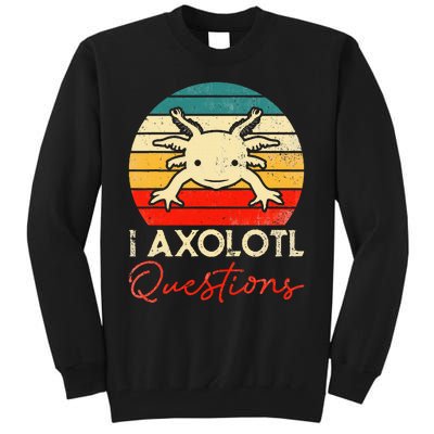 I Axolotl Questions Vintage Kawaii Axolotl Tall Sweatshirt