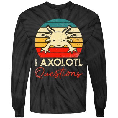 I Axolotl Questions Vintage Kawaii Axolotl Tie-Dye Long Sleeve Shirt