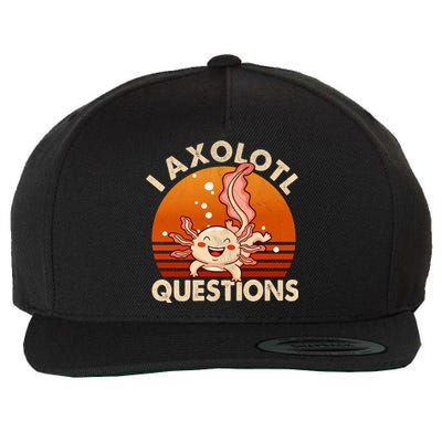 I Axolotl Questions Design Funny Cute Axolotl Vintage Wool Snapback Cap