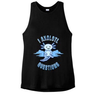 I Axolotl Questions Blue Axolotl Design Ladies PosiCharge Tri-Blend Wicking Tank