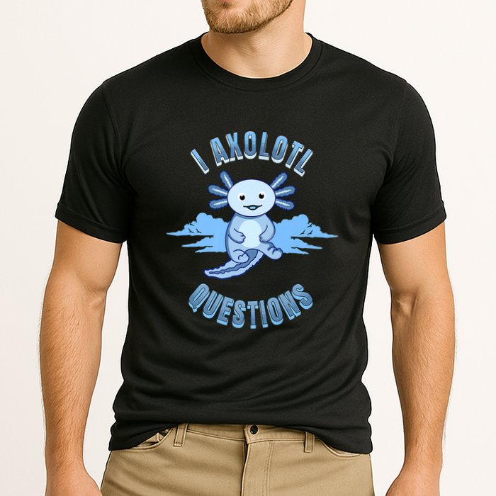 I Axolotl Questions Blue Axolotl Design Performance Shirt