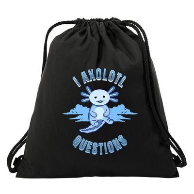 I Axolotl Questions Blue Axolotl Design Drawstring Bag