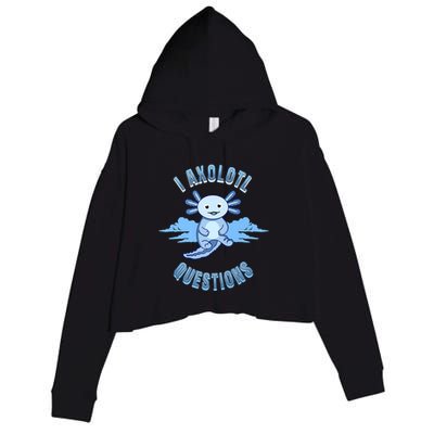 I Axolotl Questions Blue Axolotl Design Crop Fleece Hoodie