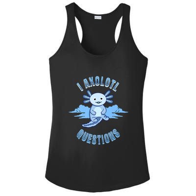 I Axolotl Questions Blue Axolotl Design Ladies PosiCharge Competitor Racerback Tank